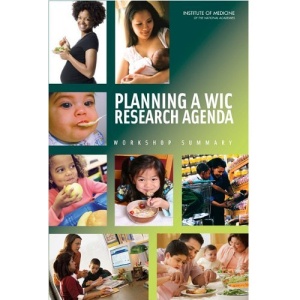 Planning a WIC Research Agenda: Workshop Summary