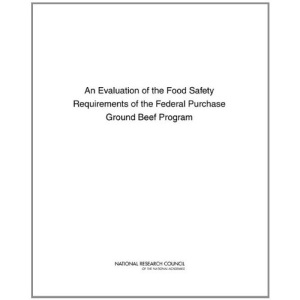 An Evaluation of the Food Safety Requirements of the Federal Purchase Ground Beef Program