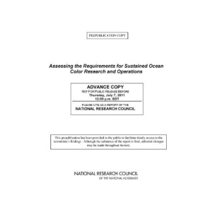 Assessing Requirements for Sustained Ocean Color Research and Operations
