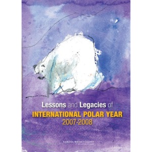Lessons and Legacies of International Polar Year 2007-2008