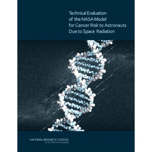 Technical Evaluation of the NASA Model for Cancer Risk to Astronauts Due to Space Radiation
