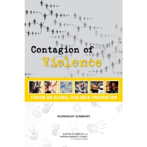 Contagion of Violence: Workshop Summary