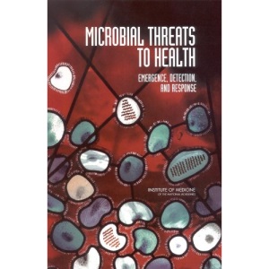 Microbial Threats to Health: Emergence, Detection, and Response
