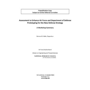 Assessment to Enhance Air Force and Department of Defense Prototyping for the New Defense Strategy: A Workshop Summary