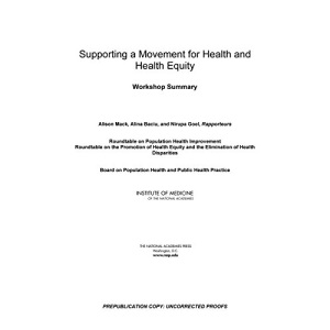 Supporting a Movement for Health and Health Equity: Lessons from Social Movements: Workshop Summary