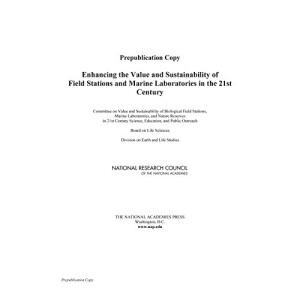 Enhancing the Value and Sustainability of Field Stations and Marine Laboratories in the 21st Century
