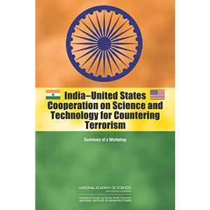 India-United States Cooperation on Science and Technology for Countering Terrorism: Summary of a Workshop