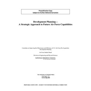 Development Planning: A Strategic Approach to Future Air Force Capabilities