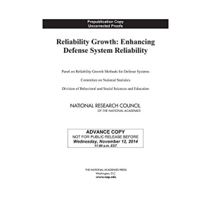 Reliability Growth: Enhancing Defense System Reliability