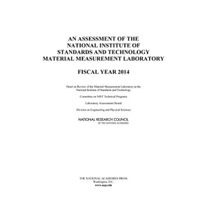 An Assessment of the National Institute of Standards and Technology Material Measurement Laboratory: Fiscal Year 2014