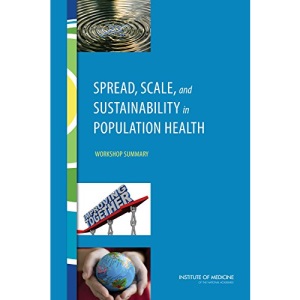 Spread, Scale, and Sustainability in Population Health: Workshop Summary