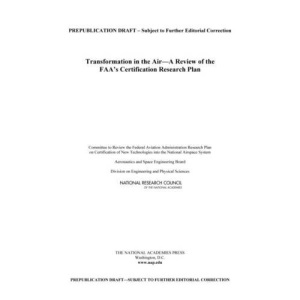 Transformation in the Air: A Review of the Faa's Certification Research Plan