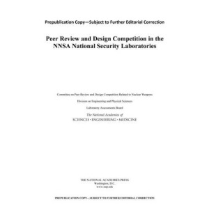 Peer Review and Design Competition in the NNSA National Security Laboratories