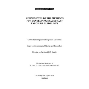 Refinements to the Methods for Developing Spacecraft Exposure Guidelines