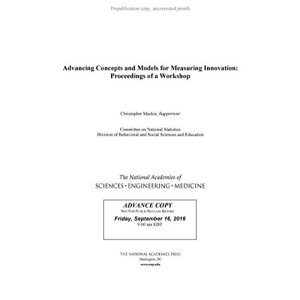 Advancing Concepts and Models for Measuring Innovation: Proceedings of a Workshop