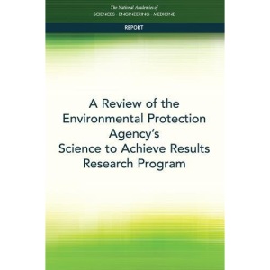 A Review of the Environmental Protection Agency's Science to Achieve Results Research Program