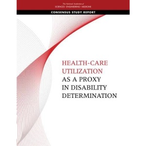Health-Care Utilization as a Proxy in Disability Determination