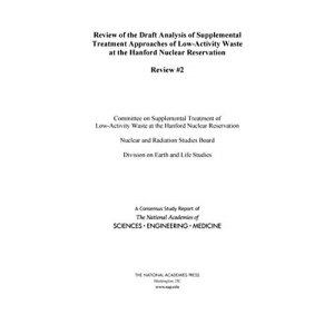 Review of the Draft Analysis of Supplemental Treatment Approaches of Low-Activity Waste at the Hanford Nuclear Reservation: Review #2