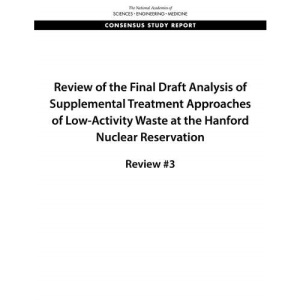 Review of the Final Draft Analysis of Supplemental Treatment Approaches of Low-Activity Waste at the Hanford Nuclear Reservation: Review #3