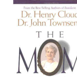 The Mom Factor: Dealing with the Mother You Had, Didn't Have, or Still Contend with