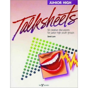 Junior High Talk Sheets: Fifty Creative Discussions for Junior High Youth Groups (Youth specialties)
