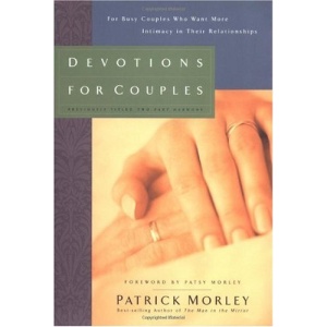 Devotions for Couples: For Busy Couples Who Want More Intimacy in Their Relationships