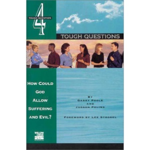 How Could God Allow Suffering and Evil? (Tough Questions)