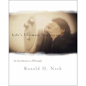 Life's Ultimate Questions: An Introduction to Philosophy