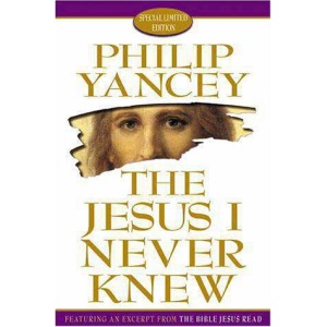 The Jesus I Never Knew