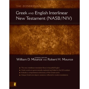 The Zondervan Greek and English Interlinear: New Testament (NASB/NIV)