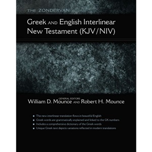 The Zondervan Greek and English Interlinear New Testament King James Version New International Version: New Testament (KJV/NIV)