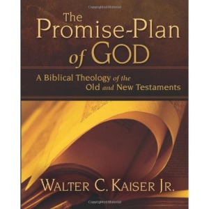 The Promise-plan of God: A Biblical Theology of the Old and New Testaments