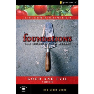FOUNDATIONS GOOD AND EVIL STUDY GUIDE: 11 Core Truths to Build Your Life on: No. 8