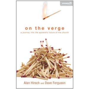 On the Verge: A Journey into the Apostolic Future of the Church (Exponential Series)