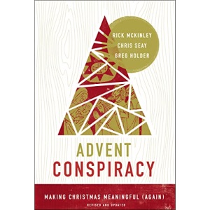Advent Conspiracy: Making Christmas Meaningful (Again)