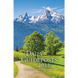 Daily Guideposts 2022: A Spirit-Lifting Devotional
