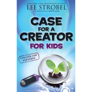 Case for a Creator for Kids Updated and Expanded (Case For... Kids)