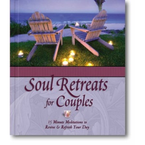 Soul Retreats for Couples: 15 Minute Meditations to Revive and Refresh Your Day