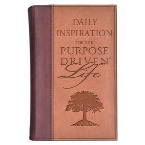 Daily Inspiration for the Purpose-driven Life (Purpose Driven Life)