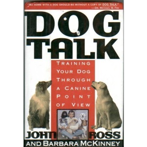 Dog Talk: Training Your Dog Through a Canine Point of View