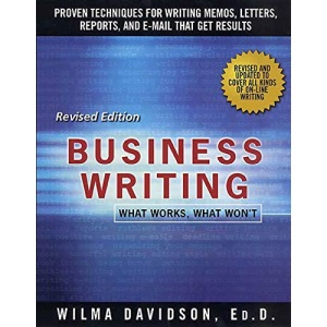 Business Writing: What Works, What Won'T