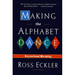Making the Alphabet Dance: Recreational Wordplay
