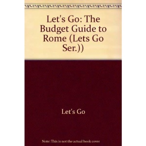 The Budget Guide to Rome (Let's Go)