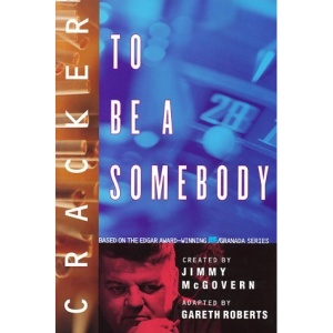 Cracker: To Be a Somebody (The Cracker Series)