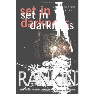 Set in Darkness: An Inspector Rebus Novel