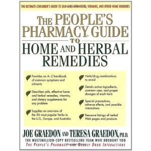 The People's Pharmacy Guide to Home and Herbal Remedies