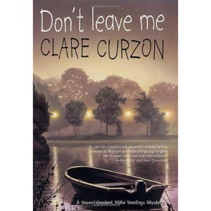 Don't Leave Me (Superintendent Mike Yeadings Mysteries)