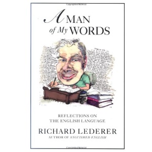 A Man of My Words: Reflections on the English Language
