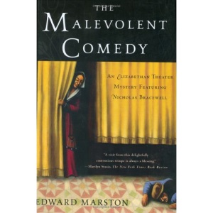 The Malevolent Comedy (Elizabethan Theater Mysteries)