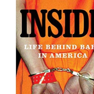 Inside: Life Behind Bars in America